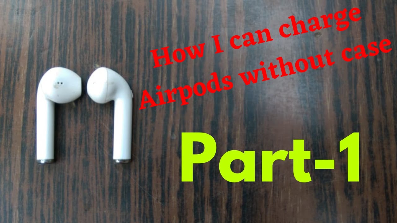 how-to-charge-airpods-without-the-case-wirelessheadphones