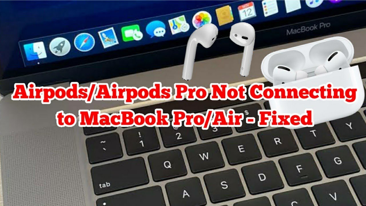 Troubleshooting guide: AirPods not connecting to Mac